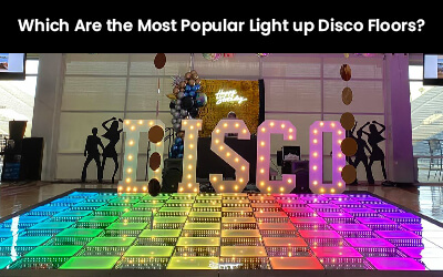 Which Are the Most Popular Light up Disco Floors