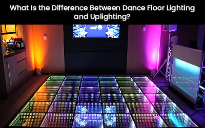 What Is the Difference Between Dance Floor Lighting and Uplighting?