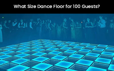 What Size Dance Floor for 100 Guests?